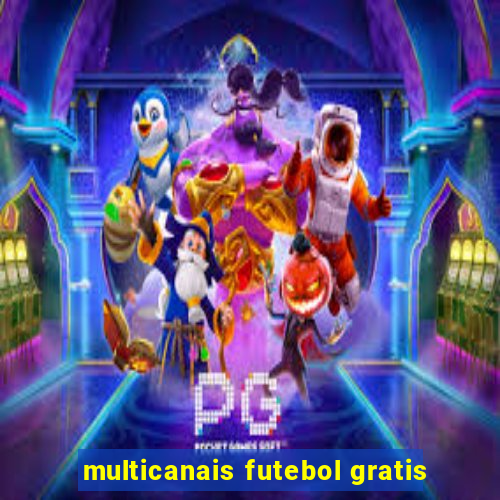 multicanais futebol gratis